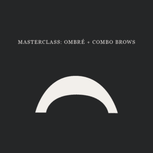 masterclass: ombré, shaded and combo brows course